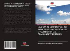 Portada del libro de L'IMPACT DE L'EXTRACTION DU SABLE ET DE LA POLLUTION DES EFFLUENTS SUR LES COMMUNAUTÉS RURALES