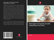 Bookcover of Aterragem da bomba de leite melamínico na China