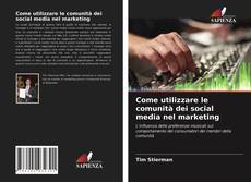 Come utilizzare le comunità dei social media nel marketing kitap kapağı