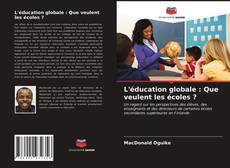 Portada del libro de L'éducation globale : Que veulent les écoles ?