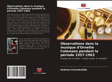 Observations dans la musique d'Ornette Colemans pendant la période 1957-1963的封面