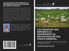 Bookcover of LOS DESAFÍOS QUE ENFRENTA EL MOVIMIENTO DE REVITALIZACIÓN DEL ÁFRICA ORIENTAL