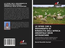 Buchcover von LE SFIDE CHE IL MOVIMENTO DI RINASCITA DELL'AFRICA ORIENTALE DEVE AFFRONTARE