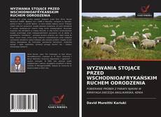 Capa do livro de WYZWANIA STOJĄCE PRZED WSCHODNIOAFRYKAŃSKIM RUCHEM ODRODZENIA 