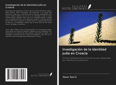 Investigación de la identidad judía en Croacia kitap kapağı