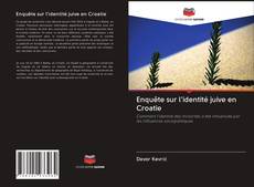 Capa do livro de Enquête sur l'identité juive en Croatie 