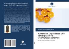 Обложка Humanitäre Organisation und Kampf gegen die Ernährungsunsicherheit