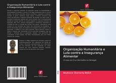 Buchcover von Organização Humanitária e Luta contra a Insegurança Alimentar
