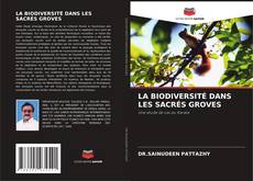 Bookcover of LA BIODIVERSITÉ DANS LES SACRÉS GROVES