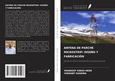 Copertina di ANTENA DE PARCHE MICROSTRIP: DISEÑO Y FABRICACIÓN
