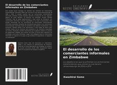 Capa do livro de El desarrollo de los comerciantes informales en Zimbabwe 