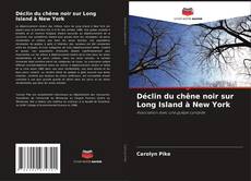 Couverture de Déclin du chêne noir sur Long Island à New York