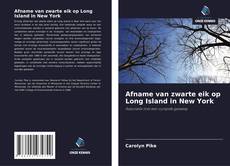 Capa do livro de Afname van zwarte eik op Long Island in New York 