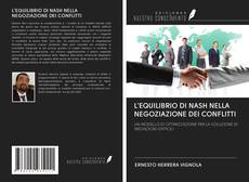 L'EQUILIBRIO DI NASH NELLA NEGOZIAZIONE DEI CONFLITTI kitap kapağı