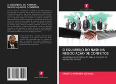 Buchcover von O EQUILÍBRIO DO NASH NA NEGOCIAÇÃO DE CONFLITOS