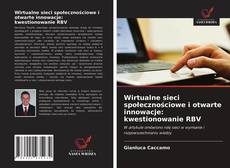 Bookcover of Wirtualne sieci społecznościowe i otwarte innowacje: kwestionowanie RBV