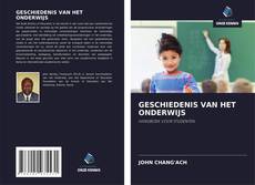 Portada del libro de GESCHIEDENIS VAN HET ONDERWIJS