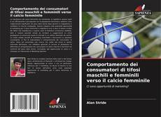 Copertina di Comportamento dei consumatori di tifosi maschili e femminili verso il calcio femminile