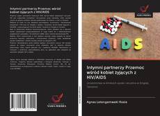 Portada del libro de Intymni partnerzy Przemoc wśród kobiet żyjących z HIV/AIDS