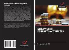Capa do livro de NIERÓWNOŚĆ EDUKACYJNA W NEPALU 