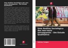 Capa do livro de Uma Análise Sociológica dos neo-nazis noruegueses - Um Estudo Qualitativo 