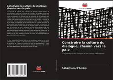 Capa do livro de Construire la culture du dialogue, chemin vers la paix 