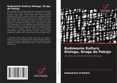Couverture de Budowanie Kultury Dialogu, Droga do Pokoju