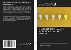 IMÁGENES INDIVIDUALES Y COMUNITARIAS AL PAÍS GESTOR的封面