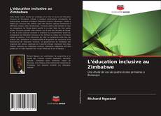 Обложка L'éducation inclusive au Zimbabwe