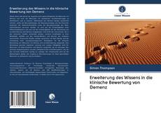 Bookcover of Erweiterung des Wissens in die klinische Bewertung von Demenz