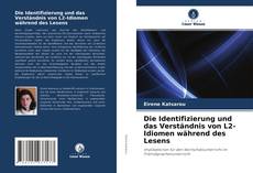 Couverture de Die Identifizierung und das Verständnis von L2-Idiomen während des Lesens