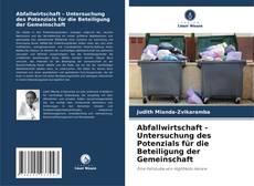 Обложка Abfallwirtschaft - Untersuchung des Potenzials für die Beteiligung der Gemeinschaft