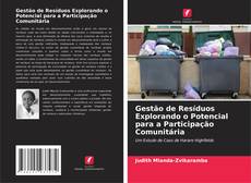 Gestão de Resíduos Explorando o Potencial para a Participação Comunitária的封面