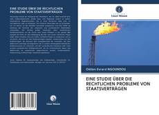 Bookcover of EINE STUDIE ÜBER DIE RECHTLICHEN PROBLEME VON STAATSVERTRÄGEN