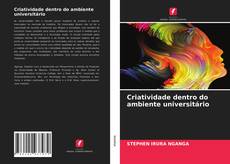 Bookcover of Criatividade dentro do ambiente universitário