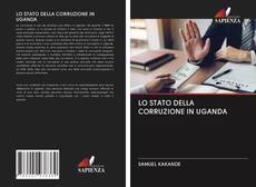 Обложка LO STATO DELLA CORRUZIONE IN UGANDA