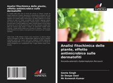 Analisi fitochimica delle piante, effetto antimicrobico sulle dermatofiti的封面