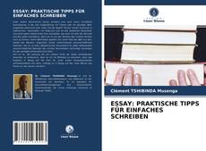 Buchcover von ESSAY: PRAKTISCHE TIPPS FÜR EINFACHES SCHREIBEN