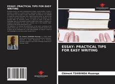 Capa do livro de ESSAY: PRACTICAL TIPS FOR EASY WRITING 