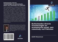 Bookcover of Buitenlandse directe investeringen en economische groei: een casestudy van Pakistan