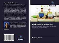 Bookcover of De ideale thuiswerker