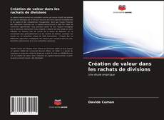 Buchcover von Création de valeur dans les rachats de divisions