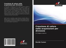 Bookcover of Creazione di valore nelle acquisizioni per divisione