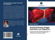 Обложка Schutzwirkung einiger Getränke auf Hepatitis