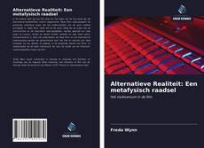 Bookcover of Alternatieve Realiteit: Een metafysisch raadsel