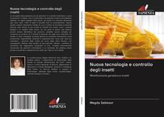 Bookcover of Nuova tecnologia e controllo degli insetti