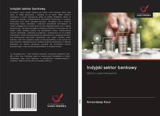 Indyjski sektor bankowy kitap kapağı