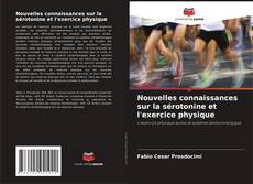 Обложка Nouvelles connaissances sur la sérotonine et l'exercice physique