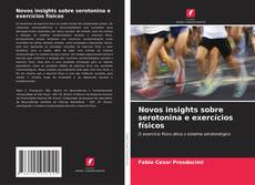 Buchcover von Novos insights sobre serotonina e exercícios físicos