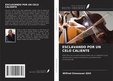 Bookcover of ESCLAVANDO POR UN CELO CALIENTE
